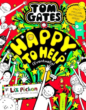 Tom Gates 20: Happy To Help (Eventually)