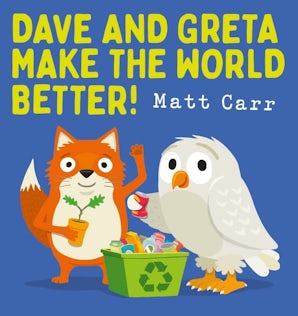 David and Greta Make the World Better