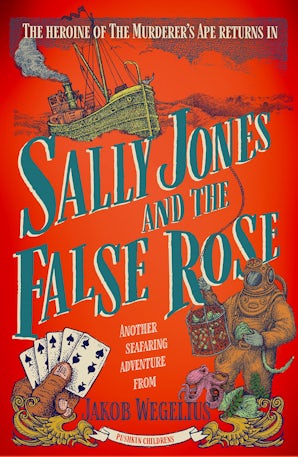 Sally Jones And The False Rose