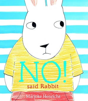 No! Said Rabbit